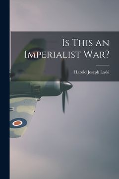 portada Is This an Imperialist War? (en Inglés)