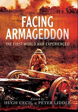 portada Facing Armageddon: The First World War Experienced