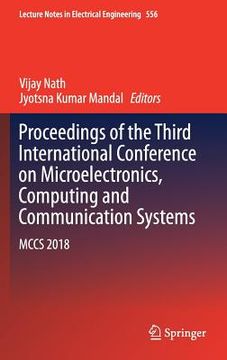 portada Proceedings of the Third International Conference on Microelectronics, Computing and Communication Systems: McCs 2018