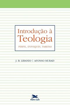 portada Introdução � Teologia - Perfil; Enfoques; Tarefas