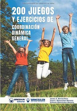 portada 200 Juegos y Ejercicios de Coordinación Dinámica General (in Spanish)