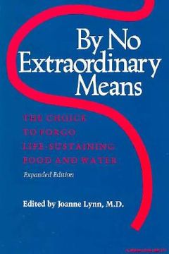 portada by no extraordinary means, expanded edition: the choice to forgo life-sustaining food and water