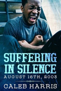 portada Suffering in Silence: August 15th, 2003 (en Inglés)