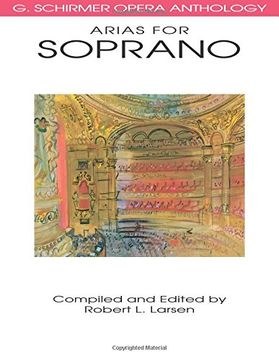 portada Arias for Soprano: G. Schirmer Opera Anthology (g. Schrimer Opera Anthology) (en Inglés)