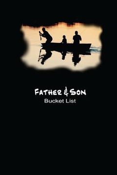 portada Father and Son Bucket List: Plan Your Goals and Dream Together (en Inglés)