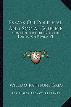 portada essays on political and social science: contributed chiefly to the edinburgh review v1