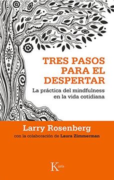 portada Tres Pasos Para El Despertar: La Práctica del Mindfulness En La Vida Cotidiana (in Spanish)