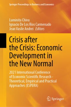 portada Crisis After the Crisis: Economic Development in the New Normal: 2021 International Conference of Economic Scientific Research - Theoretical, Empirica (in English)