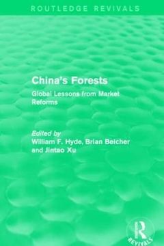 portada China's Forests: Global Lessons From Market Reforms (Routledge Revivals) (en Inglés)