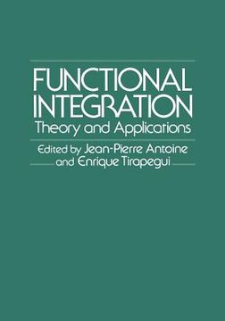 portada Functional Integration: Theory and Applications (en Inglés)