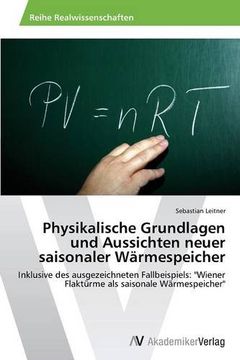 portada Physikalische Grundlagen Und Aussichten Neuer Saisonaler Warmespeicher