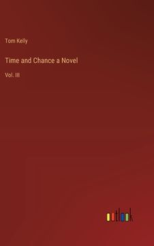 portada Time and Chance a Novel: Vol. III (in English)