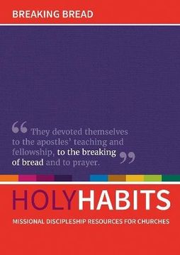 portada Holy Habits: Breaking Bread