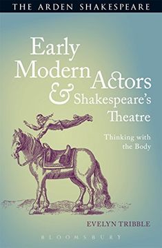 portada Early Modern Actors and Shakespeare's Theatre: Thinking With the Body (en Inglés)