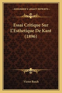 portada Essai Critique Sur L'Esthetique De Kant (1896) (en Francés)