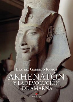 portada Akhenaton y la Revolucion de Amarna