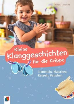 portada Kleine Klanggeschichten für die Krippe (en Alemán)