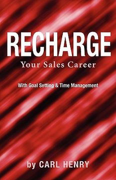 portada recharge your sales career with goals setting & time management (en Inglés)