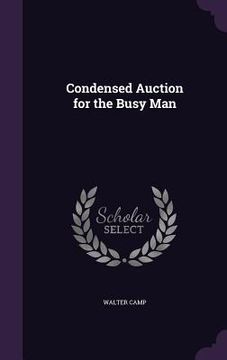 portada Condensed Auction for the Busy Man (en Inglés)
