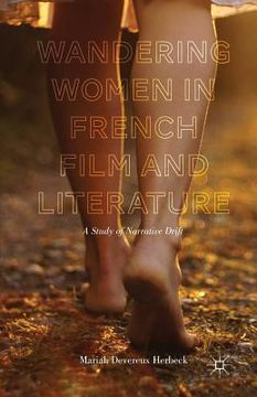 portada Wandering Women in French Film and Literature: A Study of Narrative Drift (en Inglés)