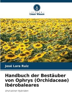 portada Handbuch der Bestäuber von Ophrys (Orchidaceae) Ibérobaleares (en Alemán)