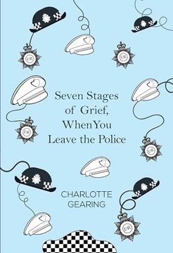 portada Seven Stages of Grief, When you Leave the Police (en Inglés)