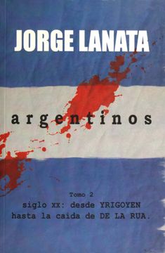 portada Argentinos Tomo 2. Siglo xx: Desde Yrigoyen Hasta la Caida de la rua