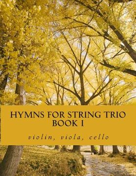 portada Hymns For String Trio Book I - violin, viola, and cello (en Inglés)