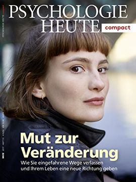 portada Psychologie Heute Compact 51: Mut zur Veränderung (en Alemán)