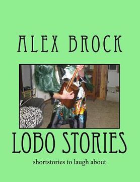 portada lobo stories: shortstories to laugh about (en Inglés)