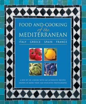 portada food and cooking of the mediterranean: italy, greece, spain & france: a box set of 4 books with 265 authentic recipes shown in more than 1160 evocativ (en Inglés)