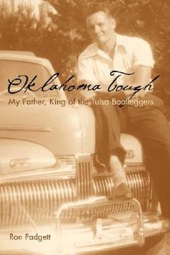 portada oklahoma tough: my father, king of the tulsa bootleggers
