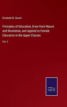 portada Principles of Education, Draw From Nature and Revelation, and Applied to Female Education in the Upper Classes: Vol. 2 (in English)