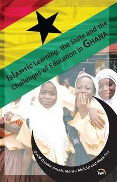 portada Islamic Learning, the State and the Challenges of Education in Ghana (en Inglés)