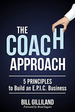 portada The Coach Approach: 5 Principles to Build an E. Pr I. Co Business (en Inglés)