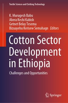 portada Cotton Sector Development in Ethiopia: Challenges and Opportunities (en Inglés)
