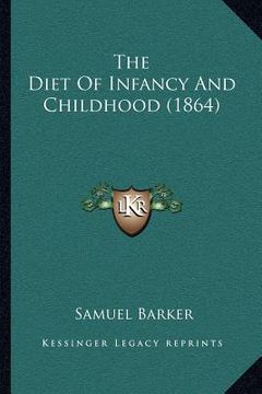 portada the diet of infancy and childhood (1864)