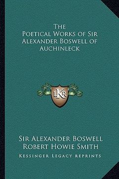 portada the poetical works of sir alexander boswell of auchinleck