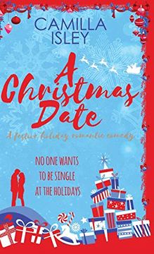 portada A Christmas Date. First Comes Love (Vol. 3): A Fake Relationship Holiday Romantic Comedy (en Inglés)