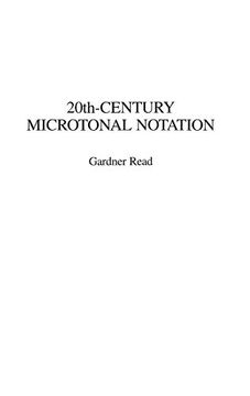 portada 20Th-Century Microtonal Notation (Contributions to the Study of Music & Dance) (en Inglés)