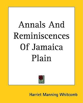 portada annals and reminiscences of jamaica plain (en Inglés)