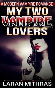 portada My Two Vampire Lovers: A Modern Erotic Romance (en Inglés)