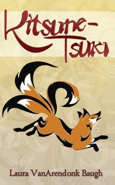 portada Kitsune-Tsuki (Kitsune Tales Book 1) (en Inglés)