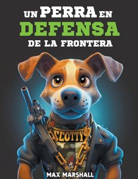 portada Un Perro en Defensa de la Frontera