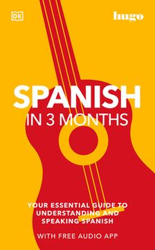 portada Spanish in 3 Months With Free Audio App: Your Essential Guide to Understanding and Speaking Spanish (Hugo in 3 Months) 