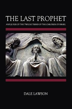 portada the last prophet and judge of the twelve tribes of the children of israel (en Inglés)