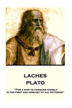 portada Plato - Laches: "For a man to conquer himself is the first and noblest of all victories" (in English)