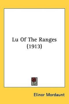 portada lu of the ranges (1913) (en Inglés)