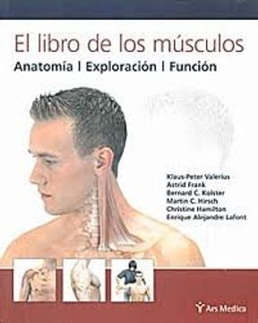 portada el libro de los musculos: anatomia, exploracion, funcion (contiene 838 figuras y 2 tablas)