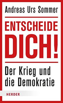 portada Entscheide Dich! Der Krieg und die Demokratie (in German)